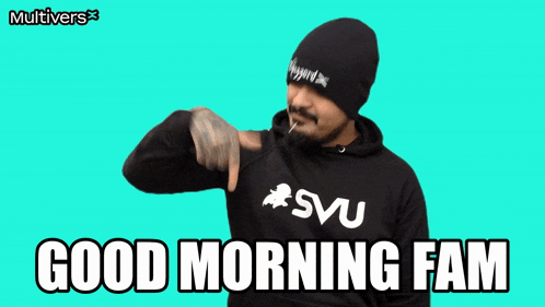 a man wearing a hoodie that says svu on it says good morning fam