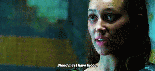 The100 Blood Must Have Blood GIF - The100 Blood Must Have Blood GIFs