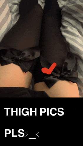 a picture of a person 's legs with thigh pics pls written on the bottom
