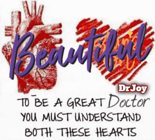 a poster with a heart and the words beautiful to be a great doctor you must understand both these hearts