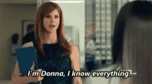 Suites Donna GIF - Suites Donna I Know Everything GIFs