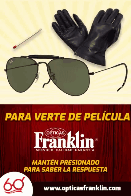 an ad for franklin opticas shows a pair of sunglasses and a pair of leather gloves