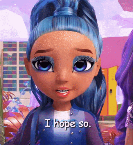 a doll with blue hair and blue eyes is saying i hope so
