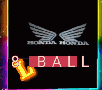 a picture of a honda logo with 8 ball written on it