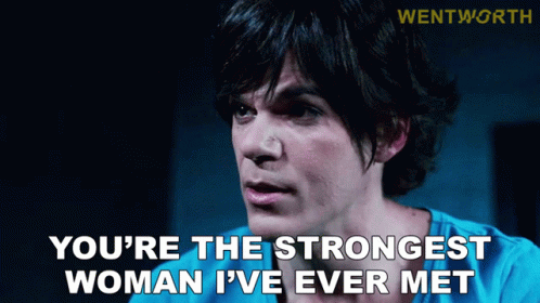 Youre The Strongest Woman Ive Ever Met Maxine Conway GIF - Youre The Strongest Woman Ive Ever Met Maxine Conway Wentworth GIFs