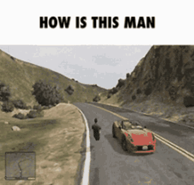 a man walking down a road next to a car with the words how is this man