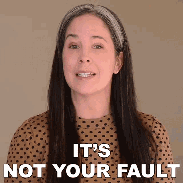 Its Not Your Fault Rachel Smith GIF - Its Not Your Fault Rachel Smith Rachels English GIFs