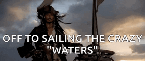 a man in a pirate costume is standing on a boat with the words off to sailing the crazy " waters " written below him