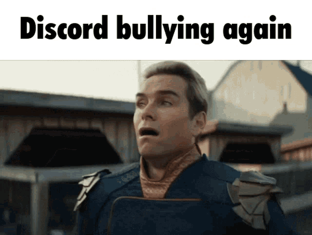 a man with a surprised look on his face and the words discord bullying again on the bottom
