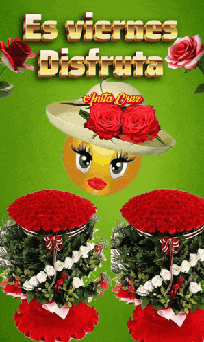 a smiley face wearing a hat with red roses is surrounded by flowers and the words es viernes disfruta