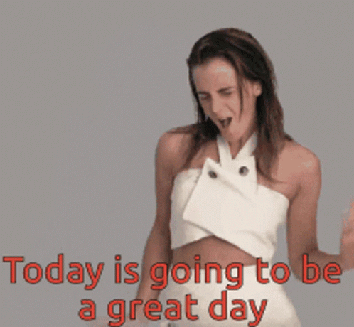 Today Going To Be GIF - Today Going To Be Great Day GIFs