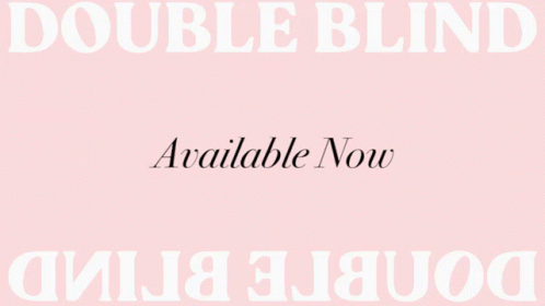 Available Now Doubleblind GIF - Available Now Doubleblind Its Already Accessible GIFs