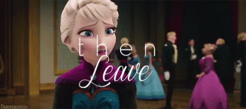 Then Leave - Frozen GIF - Leave Frozen Elsa GIFs
