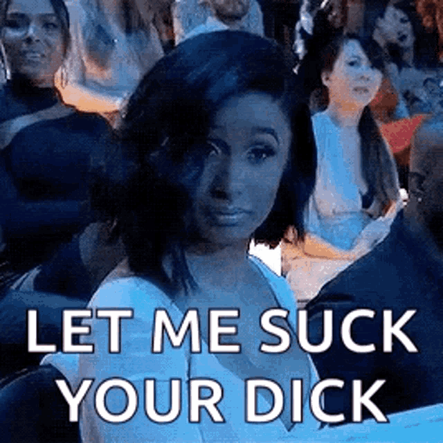 Let Me Suck Your Dick Cardi B GIF - Let Me Suck Your Dick Cardi B Stare GIFs