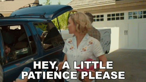 Hey A Little Patience Please Radha Mitchell GIF - Hey A Little Patience Please Radha Mitchell Nan Phillips GIFs