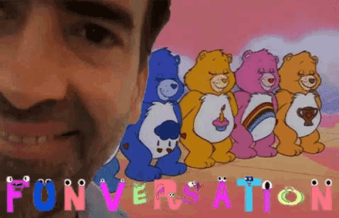 a man stands in front of a cartoon of care bears with the words funversation written below them