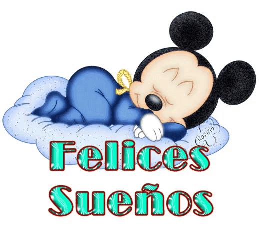 a cartoon of mickey mouse sleeping on a cloud with felices suenos written below him