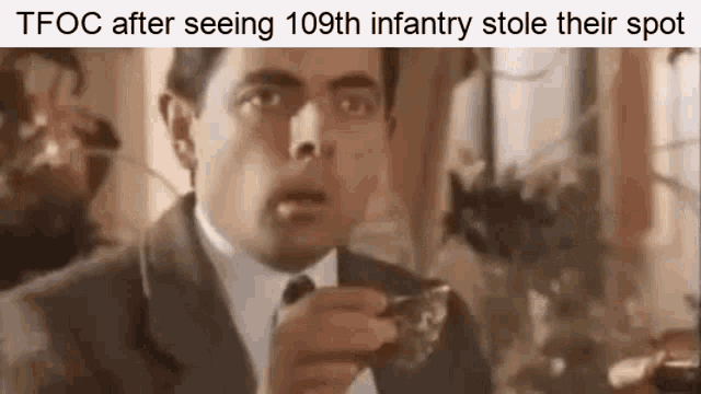 tfoc after seeing 109th infantry stole their spot