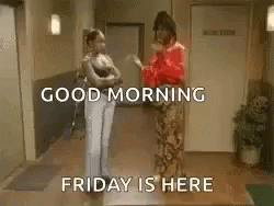 Good Morning Friday Is Here GIF - Good Morning Friday Is Here Dancing GIFs