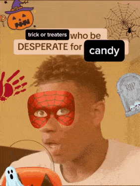 a man wearing a spider man mask has a sign that says trick or treaters who be desperate for candy on it