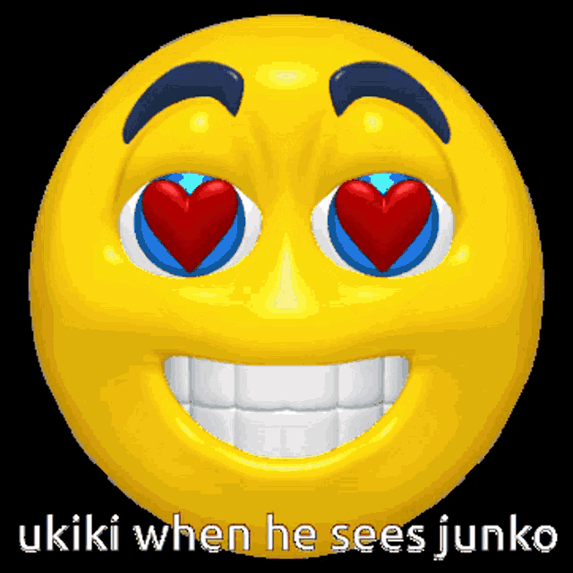 a smiley face with a heart shaped eye and the words " ukiki when he sees junko "