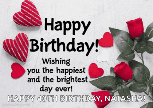 a happy 40th birthday natasha card with roses and hearts