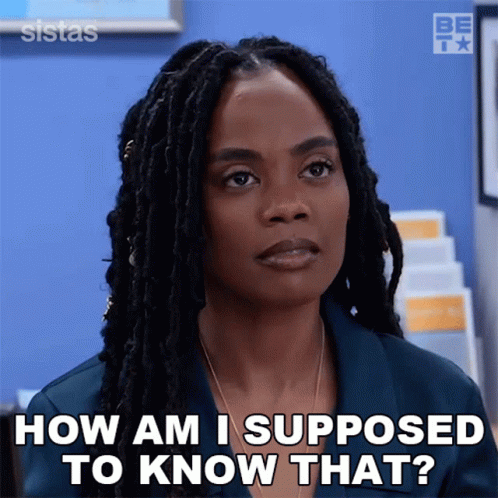 How Am I Supposed To Know That Sabrina Hollins GIF - How Am I Supposed To Know That Sabrina Hollins Sistas GIFs