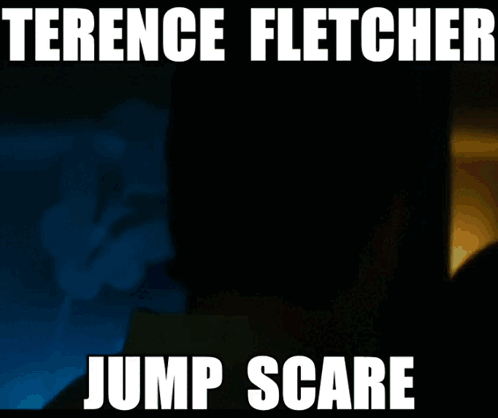 Terence Fletcher Jumpscare GIF - Terence Fletcher Jumpscare Jump Scare GIFs