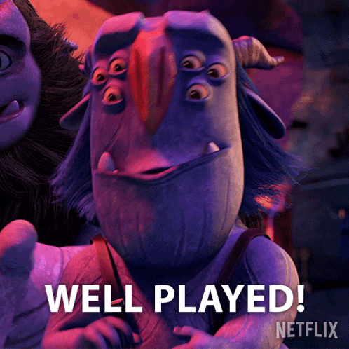 a cartoon character says " well played " next to a netflix logo
