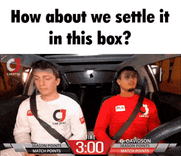 two men sitting in a car with the words how about we settle it in this box on the bottom