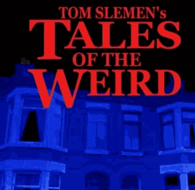 Weird Gif Tales Of The Weird GIF - Weird Gif Tales Of The Weird Tom Slemen GIFs