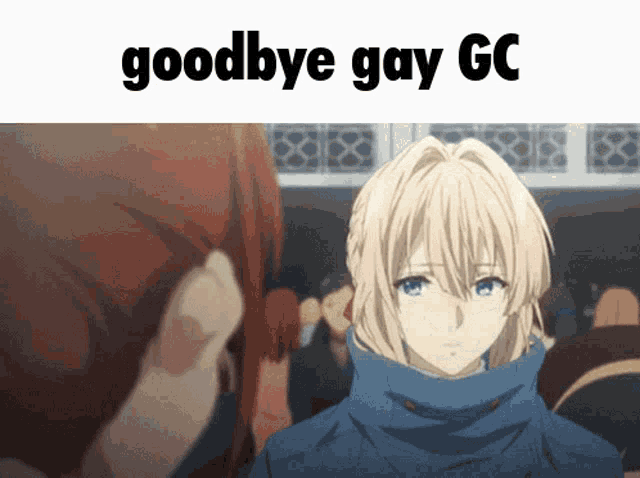 a picture of a girl with the words goodbye gay gc on the bottom