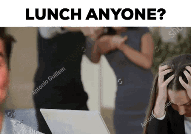 a woman is sitting in front of a laptop with the words lunch anyone written above her