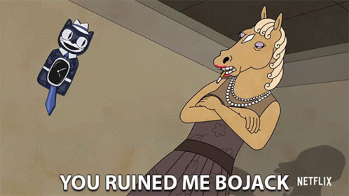 You Ruined Me Bojack Disappointed GIF - You Ruined Me Bojack Disappointed Mad GIFs