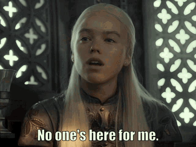 a woman with long blonde hair says " no one 's here for me "