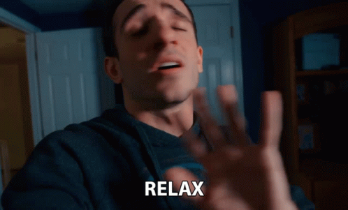 Relax Anthony Mennella GIF - Relax Anthony Mennella Culter35 GIFs