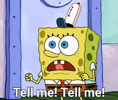 Spongebob Tell Me GIF - Spongebob Tell Me Night Shift Episode GIFs