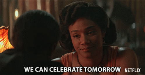 We Can Celebrate Tomorrow Tiffany Haddish GIF - We Can Celebrate Tomorrow Tiffany Haddish Lelia GIFs
