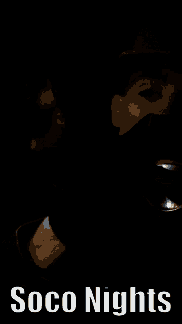 a black background with the words soco nights written on it