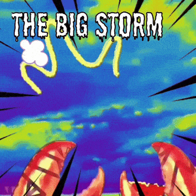 a cartoon drawing of a monster with the words the big storm