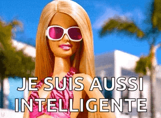 a barbie doll wearing sunglasses and a bikini says " je suis aussi intelligente "