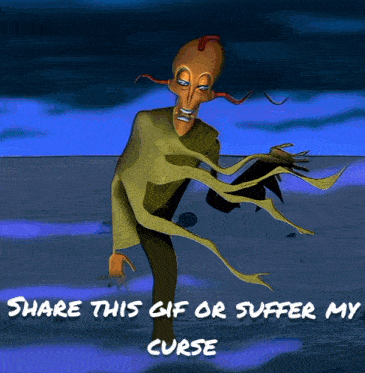 a picture of a cartoon character with the words share this gif or suffer my curse below it