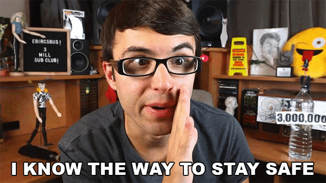 a man with glasses says " i know the way to stay safe " in front of a sign that says 3 mill sub club