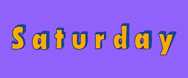 a purple background with saturday written in yellow