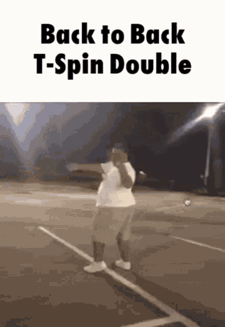 a man is dancing in a parking lot with the words `` back to back t-spin double '' written on it .