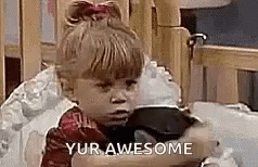 Michelle Youre Awesome GIF - Michelle Youre Awesome Full House GIFs