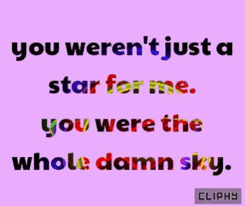 a pink background with the words you weren 't just a star for me