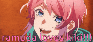 a girl with pink hair and blue eyes is smiling and says ramuda loves kiki !!