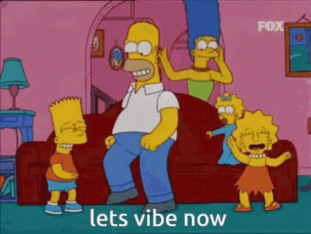 a cartoon of homer simpson and his family dancing with the words lets vibe now below them