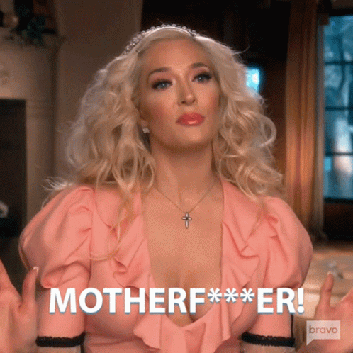 Motherfucker Real Housewives Of Beverly Hills GIF - Motherfucker Real Housewives Of Beverly Hills Pissed Off GIFs